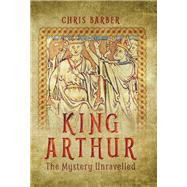 King Arthur by Barber, Chris, 9781473861824