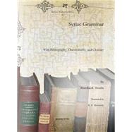 Syriac Grammar: With Bibliography, Chrestomathy, and Glossary by Nestle, Eberhard; Kennedy, R. S., 9781617191824
