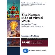 The Human Side of Virtual Work by Rose, Laurence M., 9781631571824