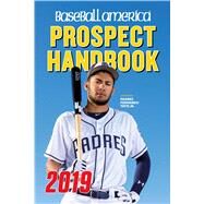 Baseball America 2019 Prospect Handbook by Baseball America, 9781932391824