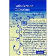 Latin Sermon Collections from Later Medieval England: Orthodox Preaching in the Age of Wyclif by Siegfried Wenzel, 9780521841825