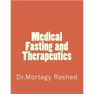 Medical Fasting and Therapeutics by Rashed, Mortagy, 9781501011825