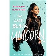 The Last Black Unicorn by Haddish, Tiffany, 9781501181825
