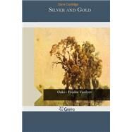 Silver and Gold by Coolidge, Dane, 9781505451825