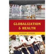 Globalization and Health by Youde, Jeremy, 9781538121825