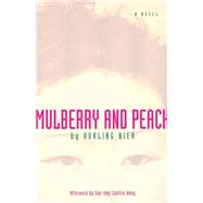 Mulberry and Peach by Nieh, Hauling; Yang, Jane Parish, 9781558611825