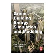 Green Building Energy Simulation and Modeling by Harish, V. S. K. V.; Kumar, Arun, 9780128111826