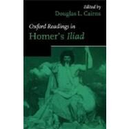 Oxford Readings in Homer's Iliad by Cairns, Douglas L., 9780198721826