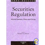 Hazen Securities Regulation, Selected Statutes, Rules and Forms, 2006 Ed. (November Publication) by Hazen, Thomas Lee, 9780314161826