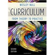 Curriculum From Theory to Practice by Null, Wesley, 9781475821826