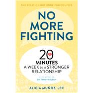 No More Fighting by Muoz, Alicia; Nelson, Tammy, Dr., 9781641521826