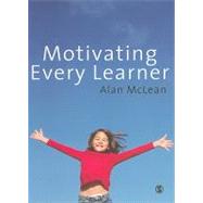 Motivating Every Learner by Alan McLean, 9781848601826