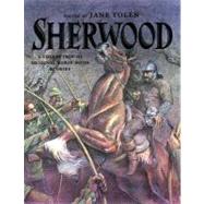 Sherwood : Original Stories from the World of Robin Hood by Unknown, 9780399231827