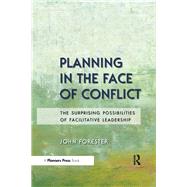 Planning in the Face of Conflict by Forester, John F., 9781138381827