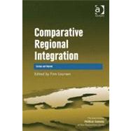 Comparative Regional Integration: Europe and Beyond by Laursen, Finn, 9781409401827