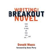 Writing the Breakout Novel by Maass, Donald, 9781582971827
