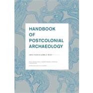 Handbook of Postcolonial Archaeology by Lydon,Jane;Lydon,Jane, 9781598741827