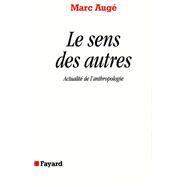 Le Sens des autres by Marc Aug, 9782213591827