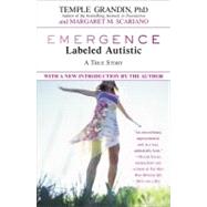 Emergence Labeled Autistic,Grandin, Temple; Scariano,...,9780446671828