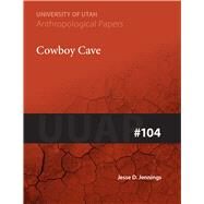 Cowboy Cave by Jennings, Jesse D., 9780874801828