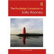 The Routledge Companion to Sally Rooney by Bollas, Angelos, 9781032721828