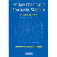 Markov Chains and Stochastic Stability by Sean Meyn , Richard L. Tweedie , Prologue by Peter W. Glynn, 9780521731829