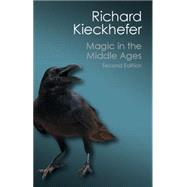 Magic in the Middle Ages by Keickhefer, Richard, 9781107431829