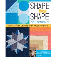 Shape by Shape, Collection 2...,Walters, Angela,9781617451829