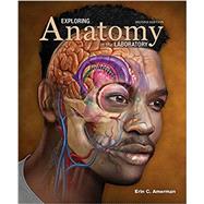 Exploring Anatomy in the Laboratory, Second Edition by Amerman, Erin C., 9781640431829