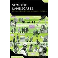 Semiotic Landscapes Language, Image, Space by Jaworski, Adam; Thurlow, Crispin, 9781847061829