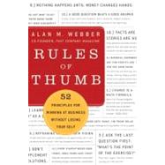 Rules of Thumb: 52 Truths for Winning At Business Without Losing Your Self by Webber, Alan M., 9780061721830