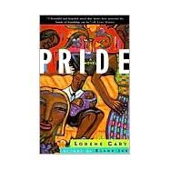 Pride A Novel by Cary, Lorene, 9780385481830