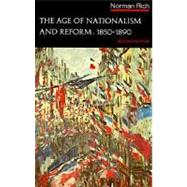 The Age of Nationalism and Reform 1850-1890 by Rich, Norman, 9780393091830