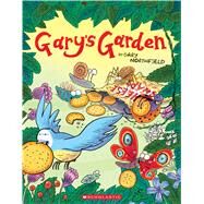 Gary's Garden by Northfield, Gary; Northfield, Gary, 9780545861830