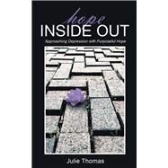 Hope Inside Out by Thomas, Julie, 9781512781830