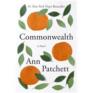 Commonwealth by Patchett, Ann, 9780062491831