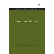 Unwelcome Harvest: Agriculture and pollution by Conway, Gordon R; Pretty, Jules N, 9780415851831