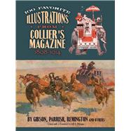 100 Favorite Illustrations from Collier's Magazine, 1898-1914 by Gibson, Parrish, Remington, and Others by Menges, Jeff; Collier, Peter F., 9780486831831