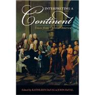 Interpreting a Continent Voices from Colonial America by Duval, Kathleen; Duval, John, 9780742551831