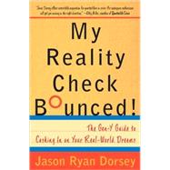 My Reality Check Bounced! by DORSEY, JASON RYAN, 9780767921831