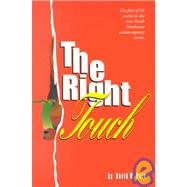 Right Touch, the Touch Touchstone by Delo, David M.; Olsen, Erica S.; Moore, Tony, 9780966221831