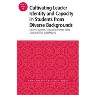 Cultivating Leader Identity and Capacity in Students from Diverse Backgrounds by Guthrie, Kathy L.; Jones, Tamara Bertrand; Osteen, Laura K.; Hu, Shouping, 9781118821831
