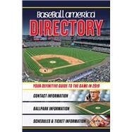 Baseball America 2019 Directory by Lowe, Kegan; Norris, Josh; Coleman, Justin; Collazo, Carlos; Cooper, J. J., 9781932391831