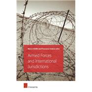 Armed Forces and International Jurisdictions by Odello, Marco; Seatzu, Francesco, 9789400001831