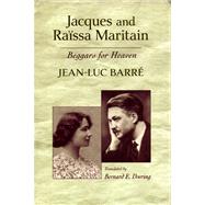 Jacques & Raissa Maritain by Barre, Jean-luc; Doering, Bernard, 9780268021832