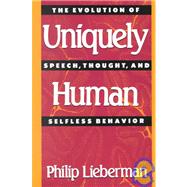 Uniquely Human by Lieberman, Philip, 9780674921832