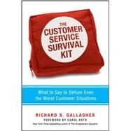 The Customer Service Survival Kit by Gallagher, Richard S.; Roth, Carol, 9780814431832