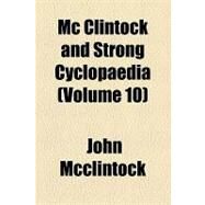 Mc Clintock and Strong Cyclopaedia by McClintock, John, 9781154451832