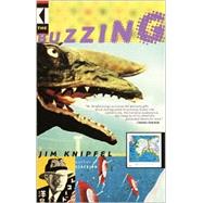 The Buzzing by KNIPFEL, JIM, 9781400031832