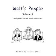Walt's People - Volume 8 : Talking Disney with the Artists who Knew Him by Ghez, Didier, 9781441551832